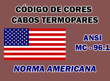 Código de Cores Cabos Termopares Norma ANSI Americana